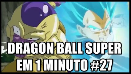 Dragon Ball Super em 1 minuto #27