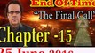 End of Time Chapter 15 l The Final Call Chapter Fifteen l Urdu %26 Hindi