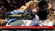 Mardin - Nusaybin'de PKK'ya Ait Ilk Kez Anti Tank Füzesi Ele Geçirildi