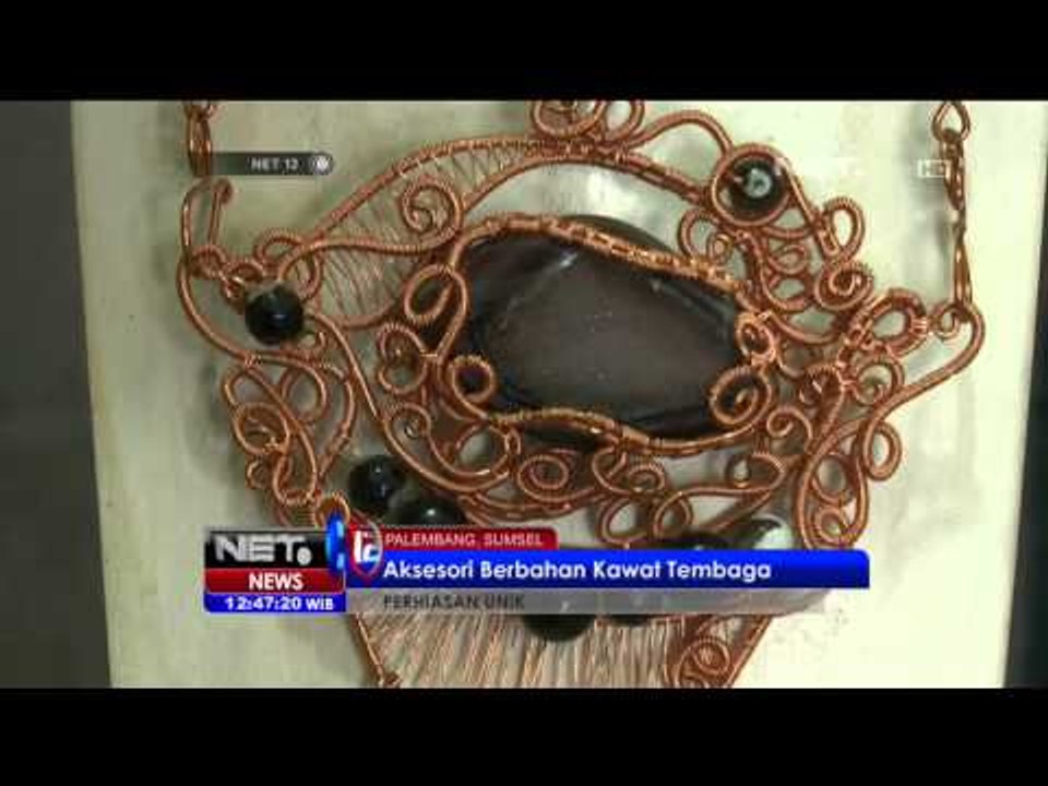 Aksesoris Berbahan Kawat Tembaga Di Palembang - NET12