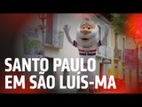 SANTO PAULO EM SÃO LUÍS-MA | SPFCTV