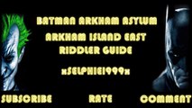 Batman Arkham Asylum - Arkham Island East [Riddler Guide]
