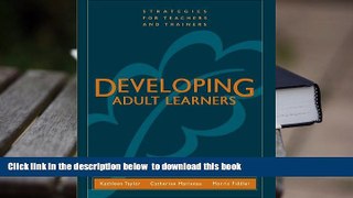 PDF [FREE] DOWNLOAD  Developing Adult Learners: Strategies for Teachers and Trainers [DOWNLOAD]