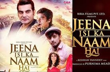 Jeena Isi Ka Naam Hai - Official Trailer  Arbaaz Khan, Ashutosh Rana, Himansh, Manjari & Prem Chopra