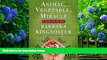 FREE [DOWNLOAD] Animal, Vegetable, Miracle: A Year of Food Life Barbara Kingsolver Full Book