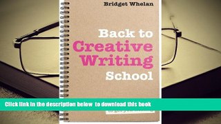 PDF [DOWNLOAD] Back to Creative Writing School [DOWNLOAD] ONLINE