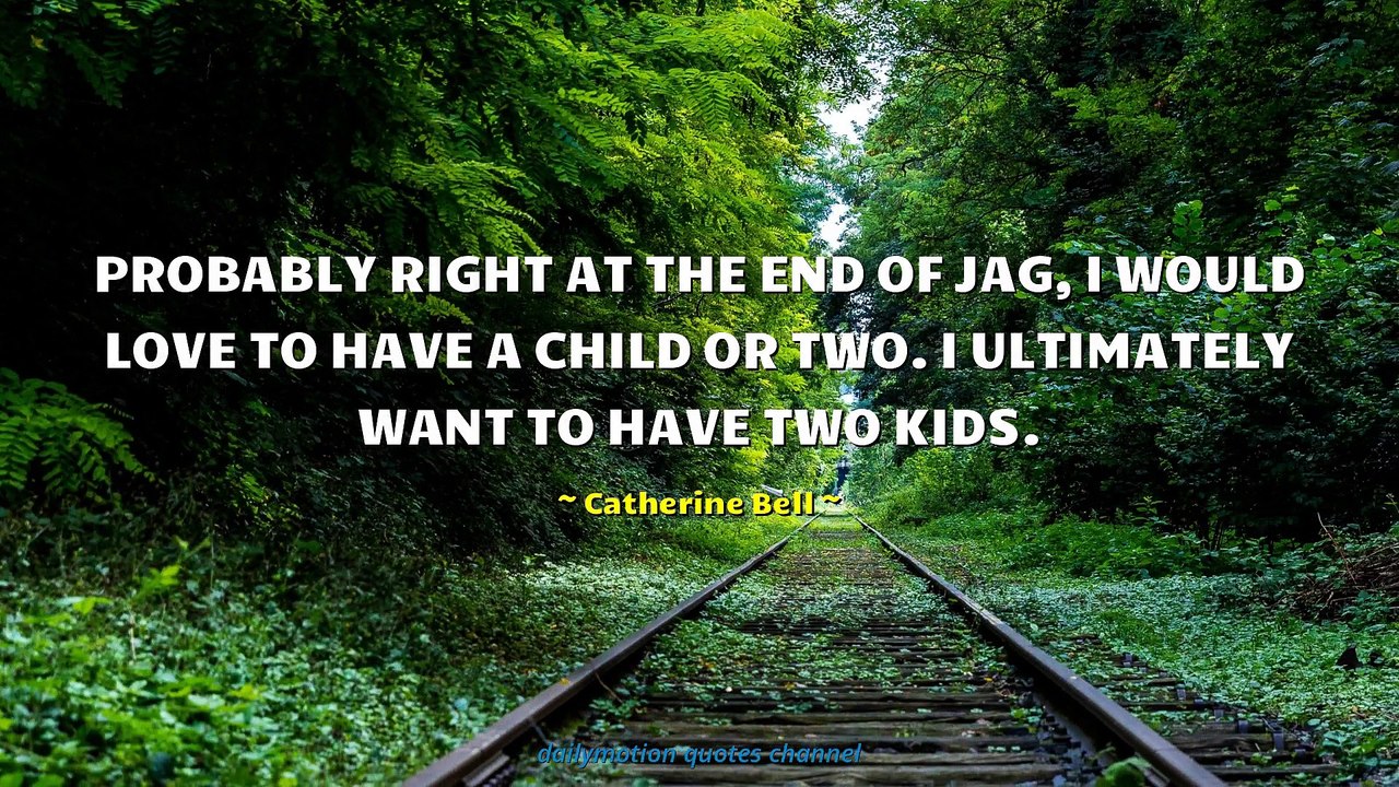Catherine Bell Quotes #2
