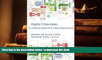 PDF [FREE] DOWNLOAD  Digital Cityscapes: Merging Digital and Urban Playspaces (Digital Formations)