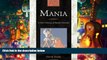 PDF [Download] Mania: A Short History of Bipolar Disorder (Johns Hopkins Biographies of Disease)