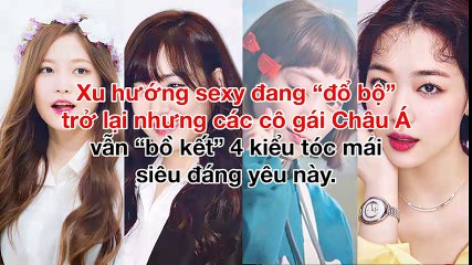 4 kiểu tóc mái  siêu đáng yêu