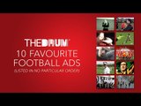The Drum's Ten Favourite English Football Ads: KitKat, Nike, Carlsberg, Carling & More