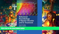 PDF [Free] Download  Behavioral Neurobiology of Bipolar Disorder and its Treatment (Current Topics