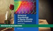 Best PDF  Behavioral Neurobiology of Bipolar Disorder and its Treatment (Current Topics in
