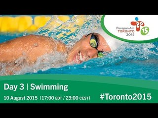 Day 3 | Swimming | Toronto 2015 Parapan American Games