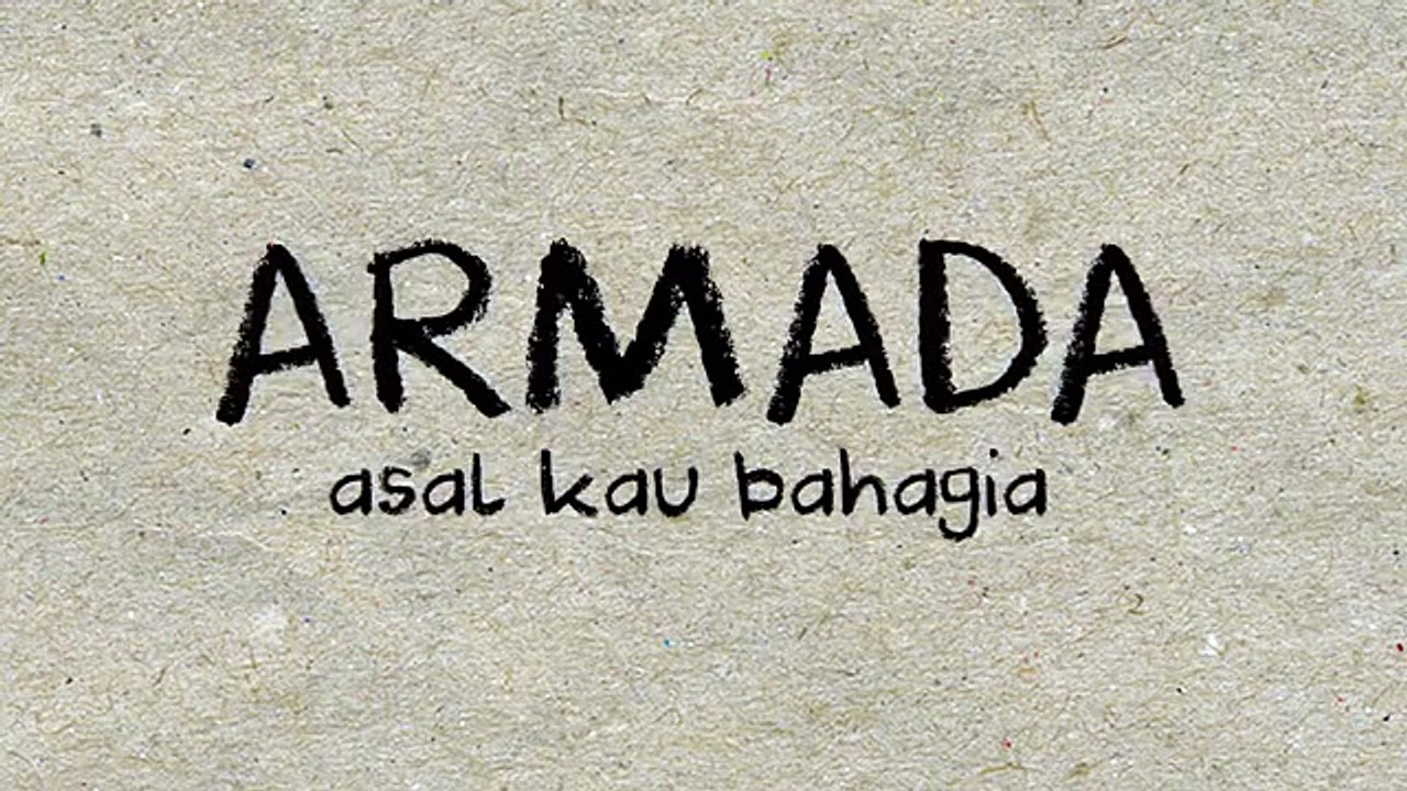 Armada - Asal Kau Bahagia (Official Lyric Video)