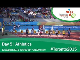 Day 5 | Athletics | Toronto 2015 Parapan American Games