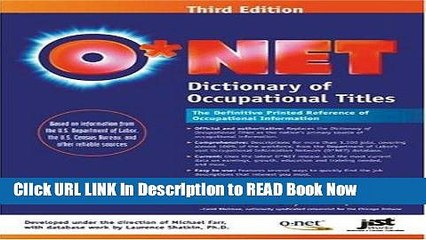 [Popular Books] ONet Dictionary of Occupational Titles: Based on Information Obtained from the