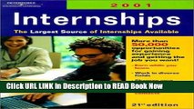 [Popular Books] Peterson s Internships 2001: The Largest Source of Internships Available FULL eBook