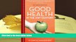 BEST PDF  Good Health in the 21st Century: A Family Doctor s Unconventional Guide TRIAL EBOOK