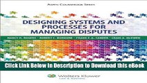 [Read Book] Designing Systems and Processes for Managing Disputes (Aspen Coursebook) Online PDF