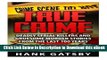 DOWNLOAD True Crime: Deadly Serial Killers And Gruesome Murders Stories From the Last 100 Years