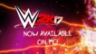 WWE 2K17 - PC Trailer