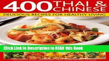 Read Book 400 Thai   Chinese: Delicious Recipes For Healthy Living Full Online
