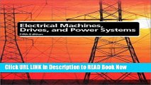 [Popular Books] Electrical Machines, Drives, and Power Systems (5th Edition) Full Online