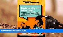 PDF [DOWNLOAD] University of Missouri: Off the Record (College Prowler) (College Prowler: