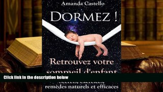 PDF [FREE] DOWNLOAD  Dormez ! Retrouvez votre sommeil d enfant: Secrets, exercices, remèdes