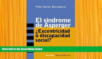 DOWNLOAD [PDF] El sindrome de Asperger / Asperger Syndrome: Excentricidad o discapacidad social? /