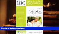 PDF [DOWNLOAD] 100 Questions     Answers About Stroke: A Lahey Clinic Guide READ ONLINE