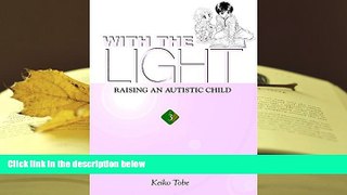 READ book With the Light: Raising an Autistic Child, Vol. 3 Keiko Tobe For Ipad