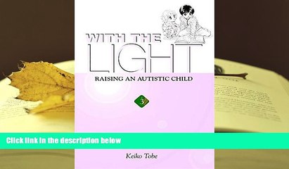 READ book With the Light: Raising an Autistic Child, Vol. 3 Keiko Tobe For Ipad