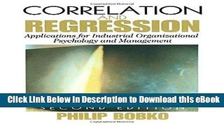 [Read Book] Correlation and Regression: Applications for Industrial Organizational Psychology and