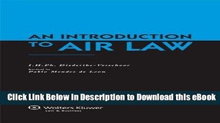 [Read Book] An Introduction to Air Law, Ninth Revised Edition Kindle