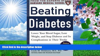 READ book Beating Diabetes (A Harvard Medical School Book): Lower Your Blood Sugar, Lose Weight,