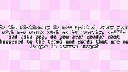 11 Words From Yesteryear That Are No Longer Used