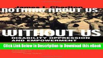 [Read Book] Nothing About Us Without Us: Disability Oppression and Empowerment Mobi