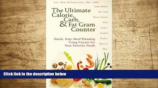 READ book The Ultimate Calorie, Carb,   Fat Gram Counter Lea Holzmeister Full Book