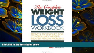 READ book The Complete Weight Loss Workbook Judith Wylie-Rosett Full Book