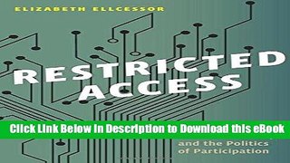 DOWNLOAD Restricted Access: Media, Disability, and the Politics of Participation (Postmillennial