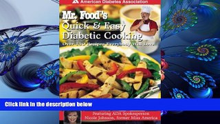 READ book Mr. Food s Quick   Easy Diabetic Cooking : Over 150 Recipes Everybody Will Love Art