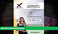 Read Online FTCE Elementary Education K-6 Teacher Certification Test Prep Study Guide (Ftce