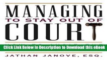 DOWNLOAD Managing to Stay Out of Court: How to Avoid the 8 Deadly Sins of Mismanagement Mobi