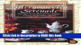 Read Book Afternoon Tea Serenade (Menus and Music) (Sharon O connor s Menus and Music) Full eBook