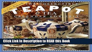 Read Book The Collectible Teapot   Tea Calendar 2011 Full eBook