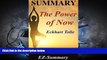 Read Online Summary - The Power of Now: By Eckhart Tolle - A Guide to Spiritual Enlightenment (The