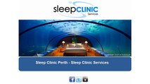 Sleep Clinic Perth - Sleep Clinic Services