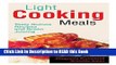 Read Book Light Cooking Meals: Tasty Quinoa Recipes and Green Juicing Full eBook